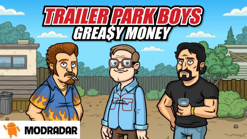 Trailer Park Boysgreasy Money